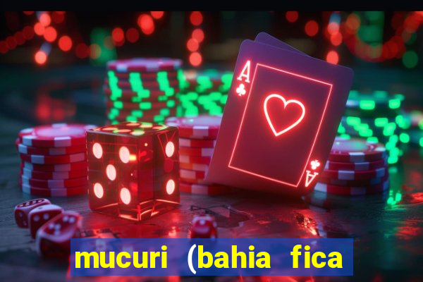 mucuri (bahia fica perto de onde)